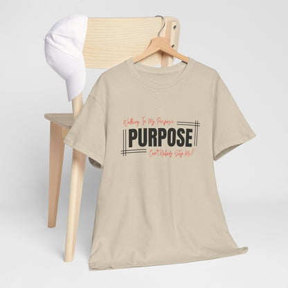 Walking In My Purpose | Unisex T-Shirt
