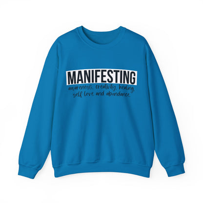 MANIFESTING Sweatshirt