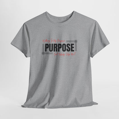 Walking In My Purpose | Unisex T-Shirt