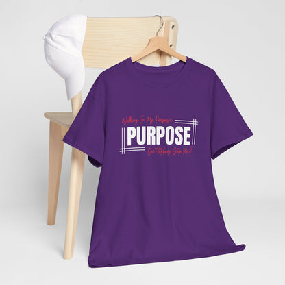 Walking In My Purpose | Unisex T-Shirt