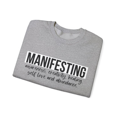 MANIFESTING Sweatshirt