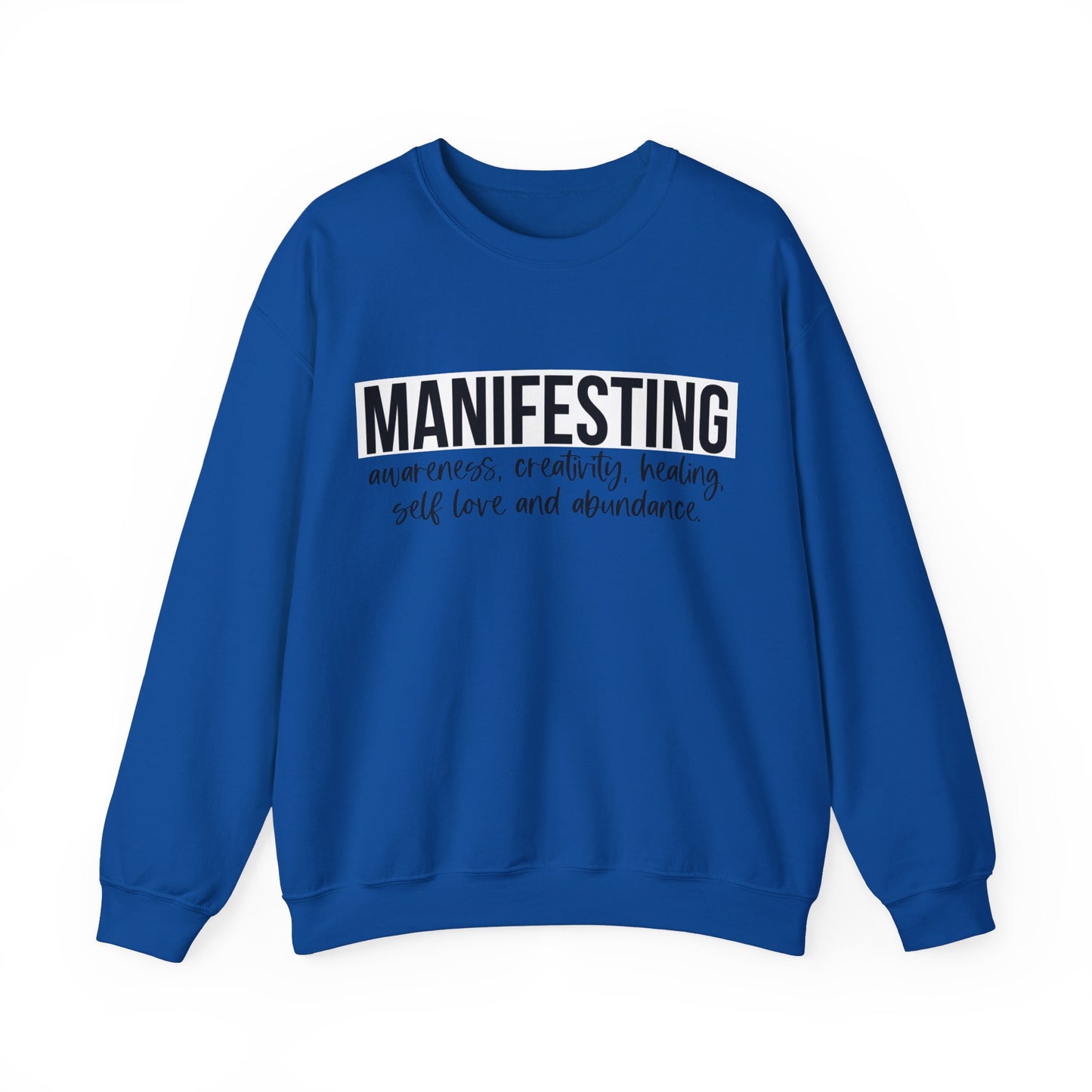 MANIFESTING Sweatshirt