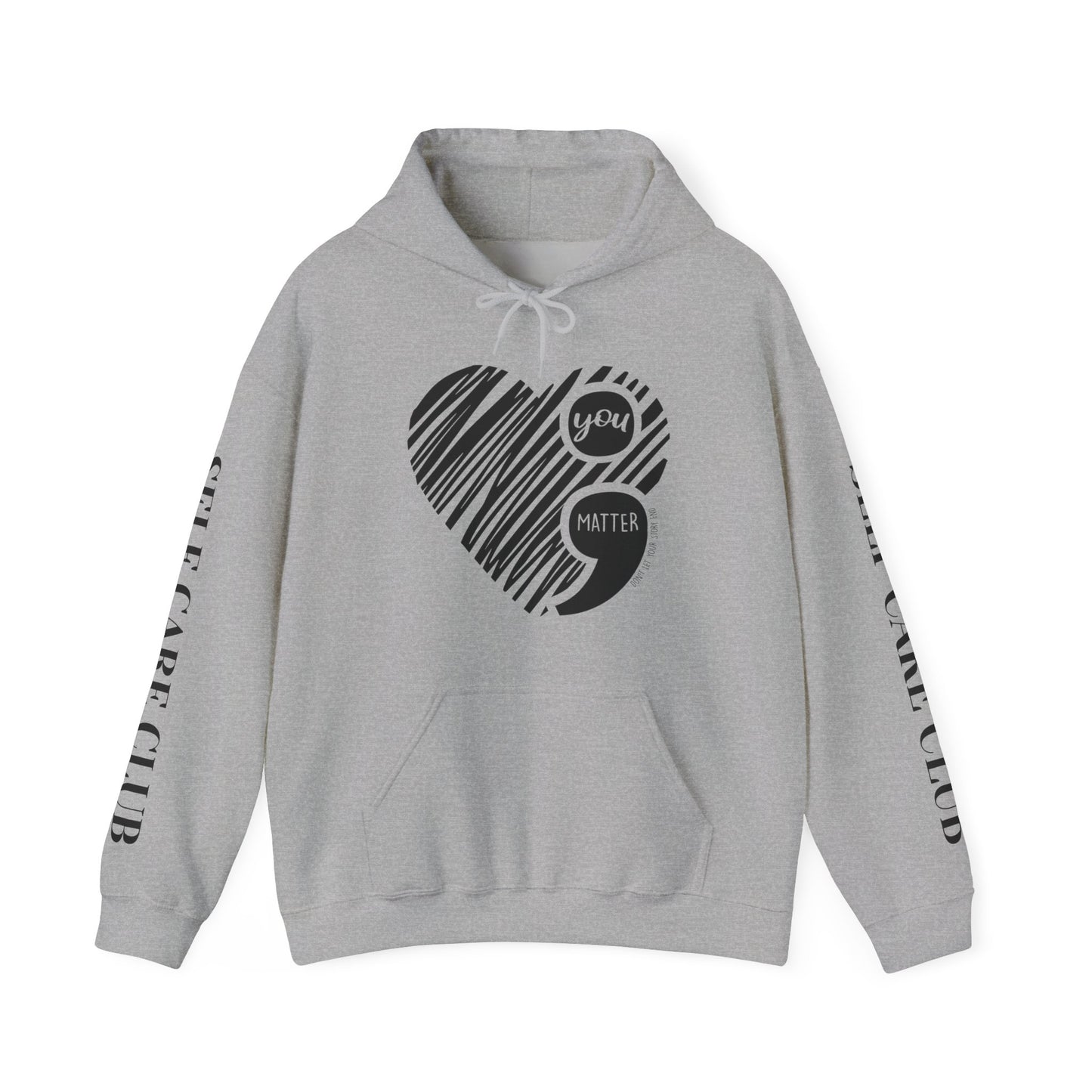 You Matter ; Hooded Sweatshirt