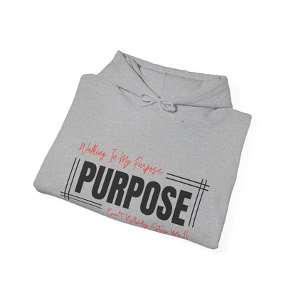 Walking In My Purpose Hooded Sweatshirt