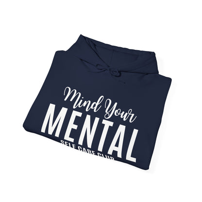 Mind Your Mental SCC Hooded Sweatshirt (White Logo)