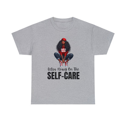Extra Heavy On The SELFCARE T-Shirt