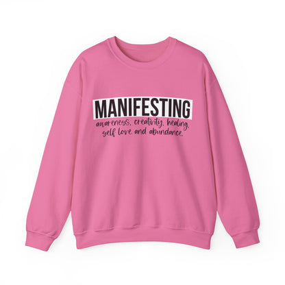 MANIFESTING Sweatshirt