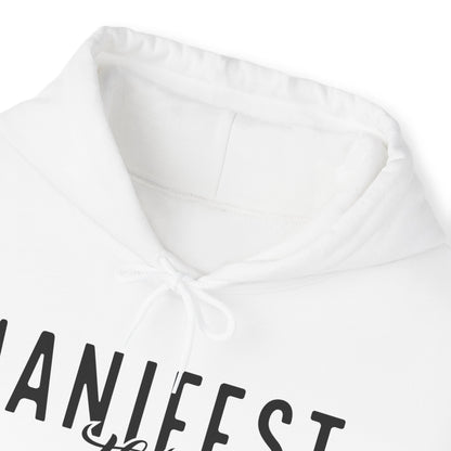 Manifest That S*** Hooded Sweatshirt