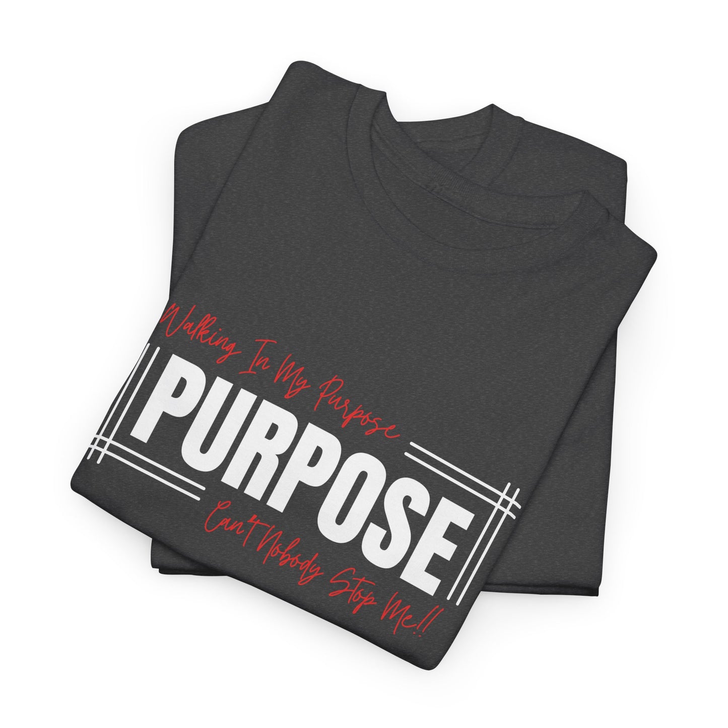 Walking In My Purpose | Unisex T-Shirt