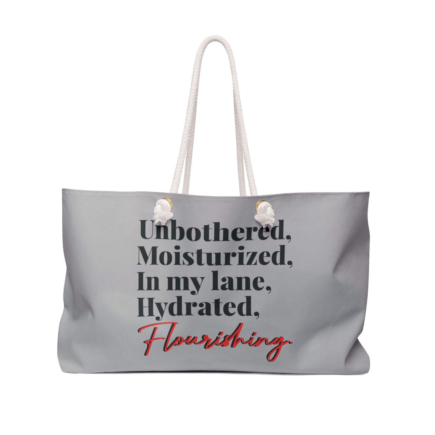 Unbothered & Flourishing Weekender Tote Bag