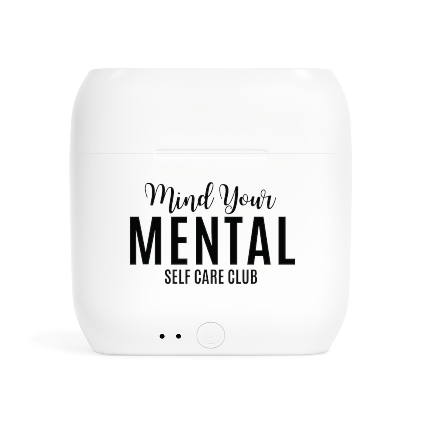 Mind Your Mental SCC Essos Wireless Earbuds