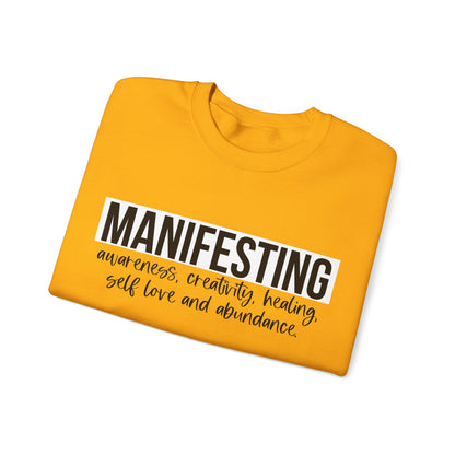 MANIFESTING Sweatshirt