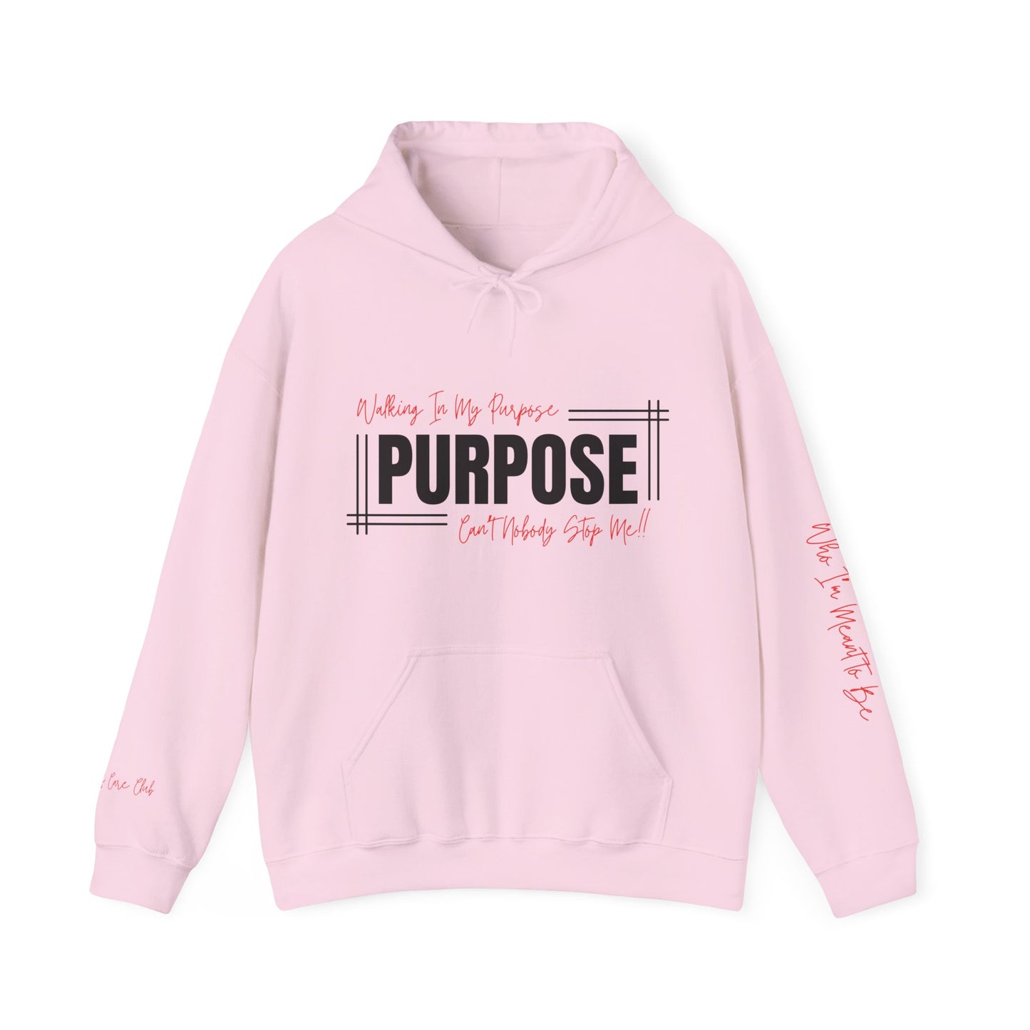 Walking In My Purpose Hooded Sweatshirt