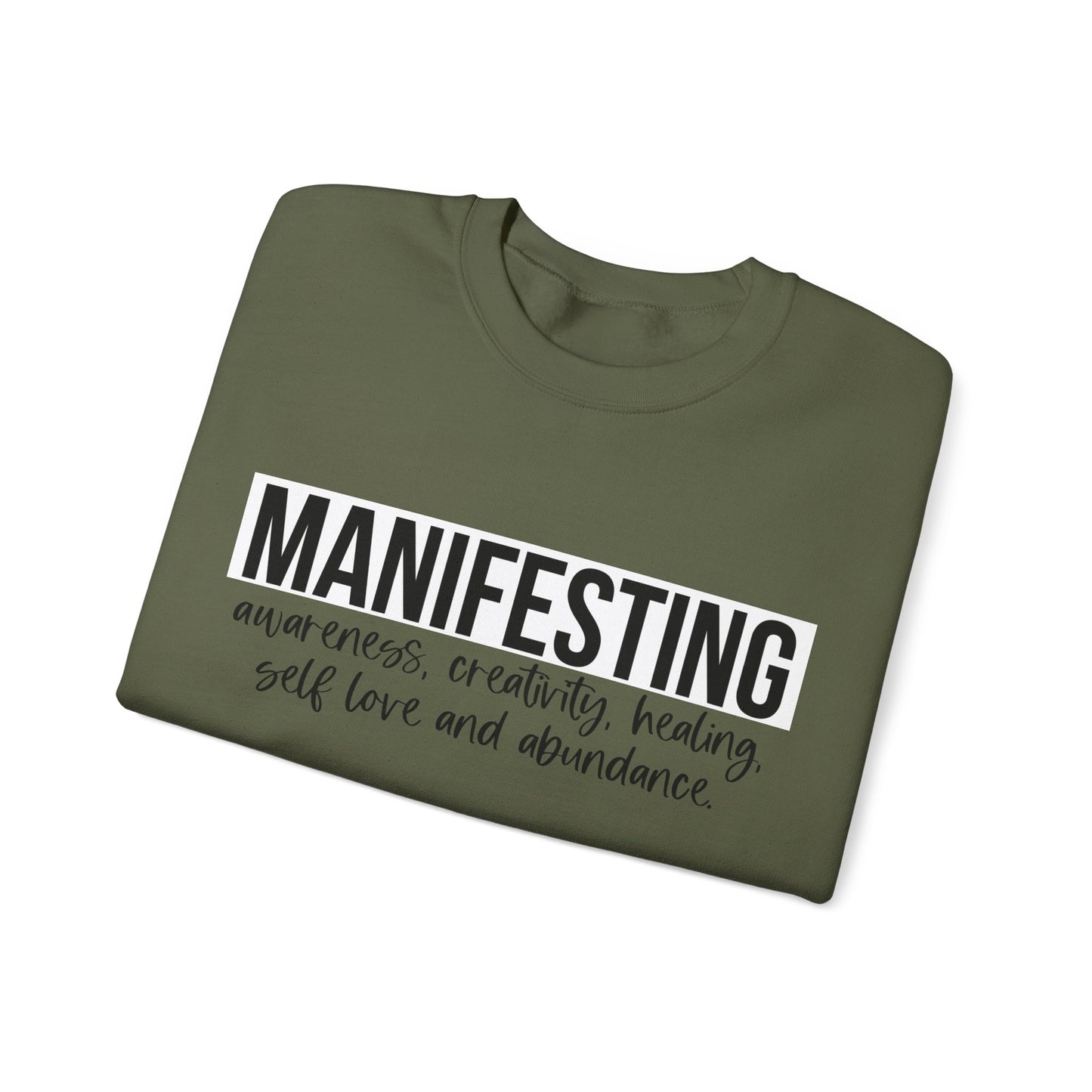 MANIFESTING Sweatshirt