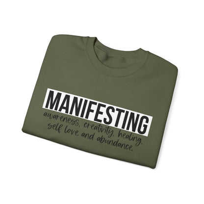 MANIFESTING Sweatshirt