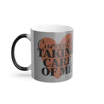 Currently Taking Care Of Me Color Morphing Mug, 11oz