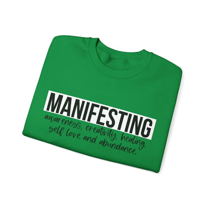 MANIFESTING Sweatshirt