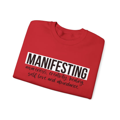 MANIFESTING Sweatshirt