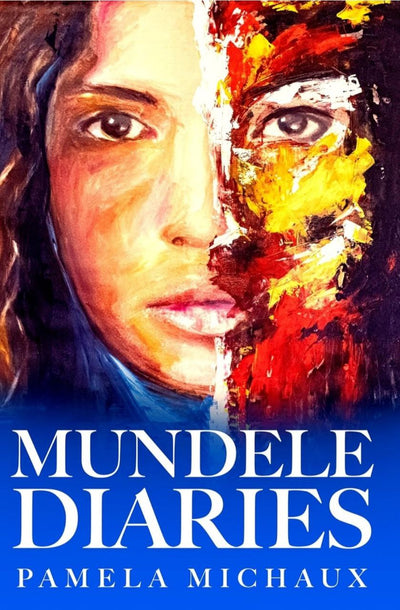 Mundele Diaries: A Memoir of Survival, Silence, Freedom and Hope