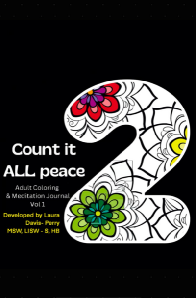 Count it ALL peace: Adult meditation, journal, and coloring book