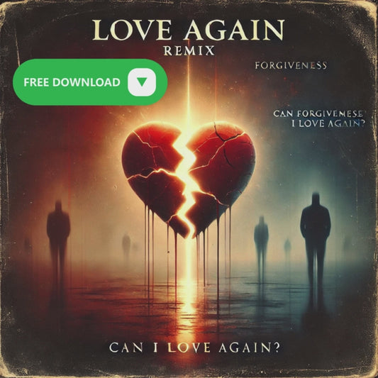 Love Again REMIX (FREE DOWNLOAD)