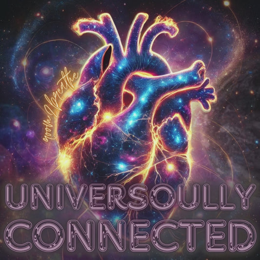 I Am (Universoully Connected)