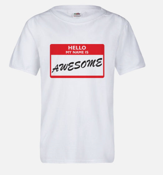 Hello My Name Is Awesome Youth T-Shirt